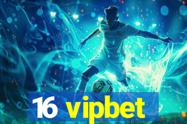 16 vipbet